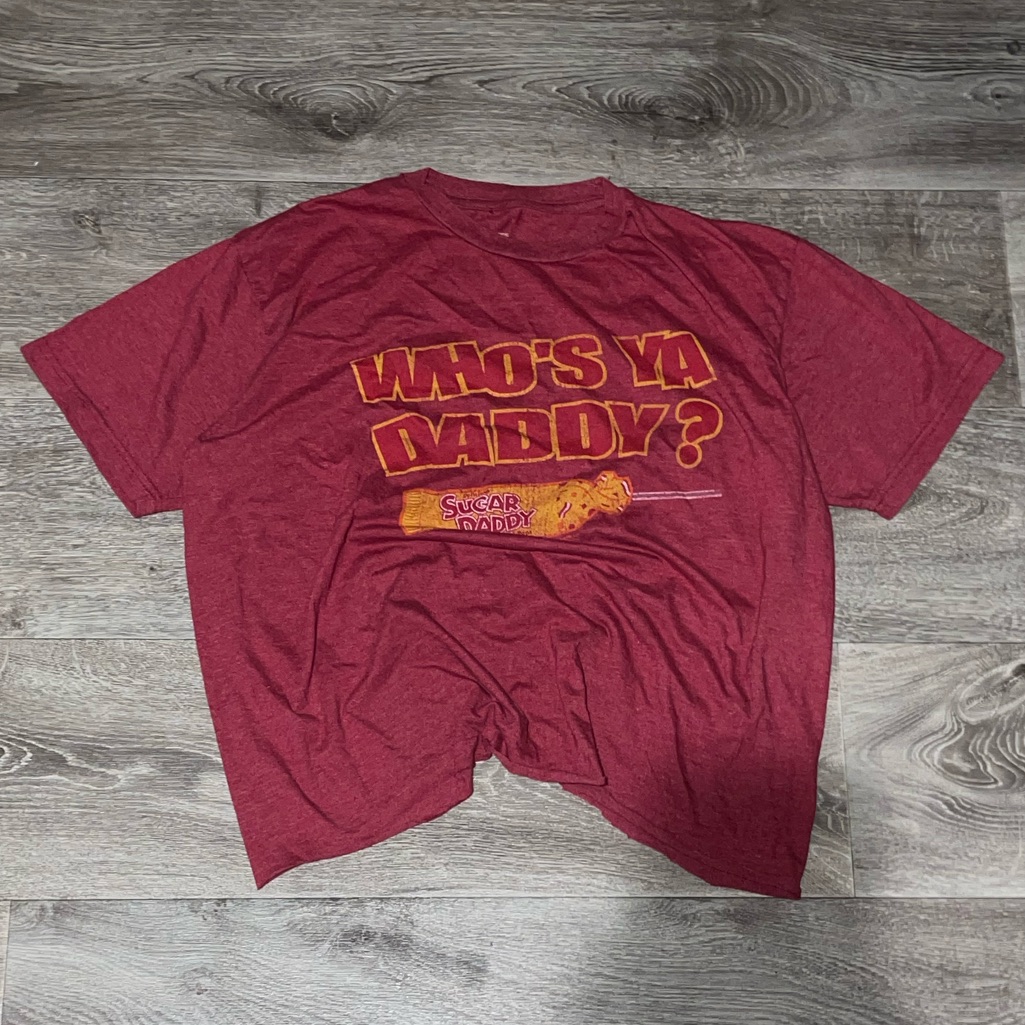 Burgundy Whos Ya Daddy Sugar Daddy Tee